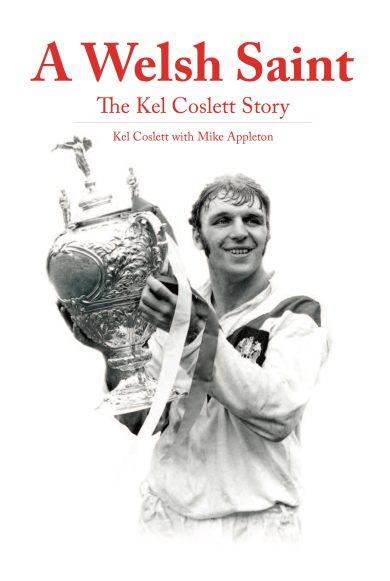 A Welsh Saint: The Kel Coslett Story